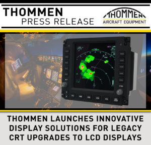 THOMMEN LAUNCHED INNOVATIVE DISPLAY SOLUTIONS FOR LEGACY CRT UPGRADES TO LCD DISPLAYS